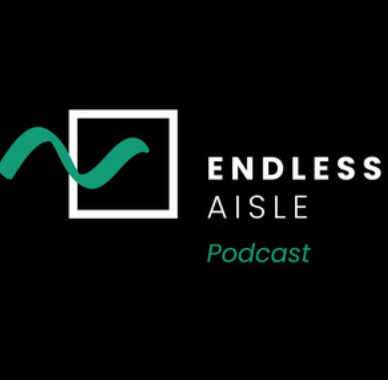 Endless Aisle Podcast